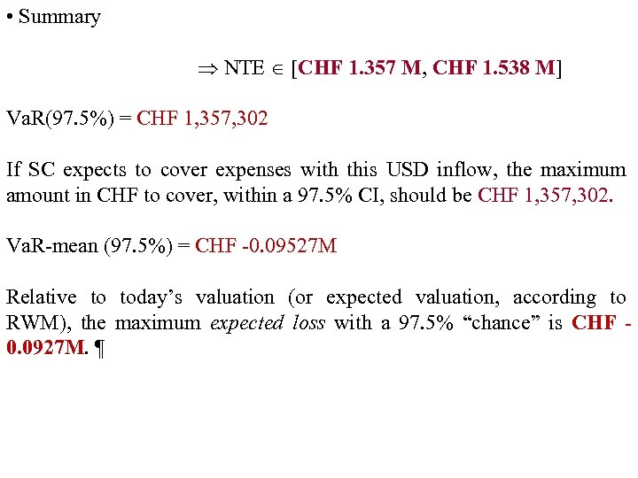  • Summary NTE [CHF 1. 357 M, CHF 1. 538 M] Va. R(97.