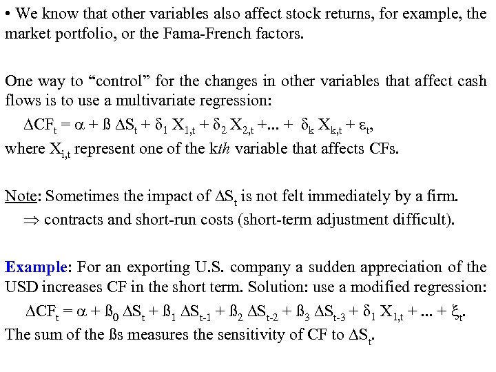  • We know that other variables also affect stock returns, for example, the