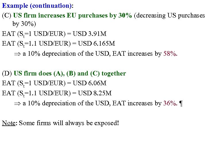 Example (continuation): (C) US firm increases EU purchases by 30% (decreasing US purchases by