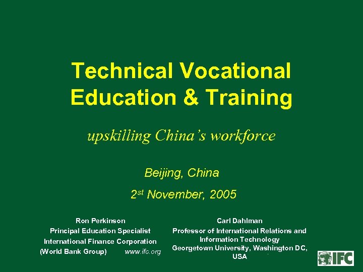 Technical Vocational Education & Training upskilling China’s workforce Beijing, China 2 st November, 2005