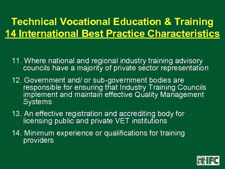 Technical Vocational Education & Training 14 International Best Practice Characteristics 11. Where national and