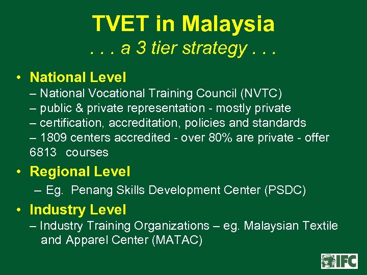 TVET in Malaysia. . . a 3 tier strategy. . . • National Level