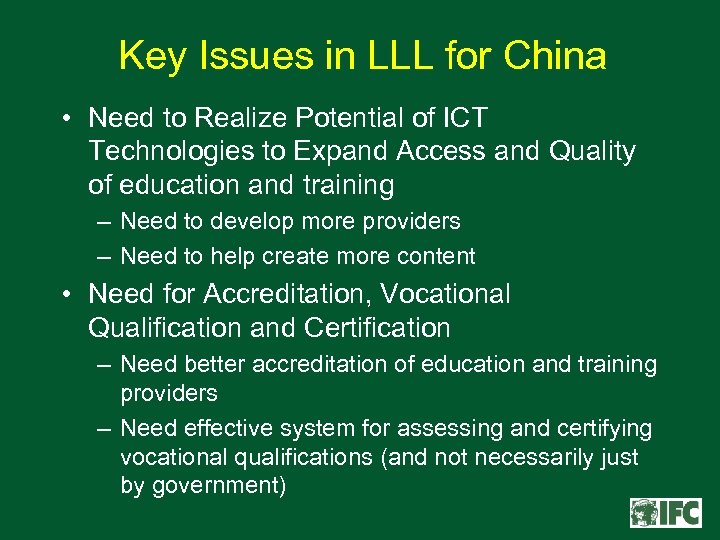 Key Issues in LLL for China • Need to Realize Potential of ICT Technologies