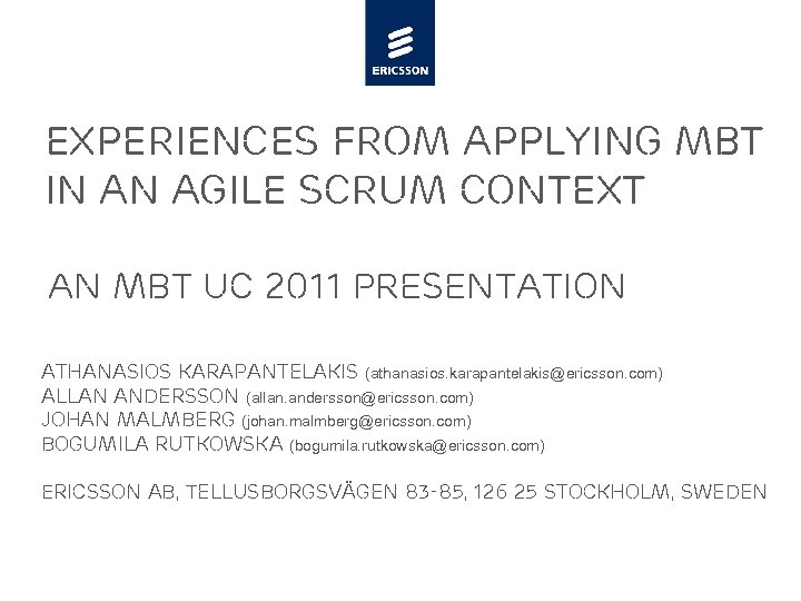Experiences from applying mbt in an agile scrum context An mbt uc 2011 presentation