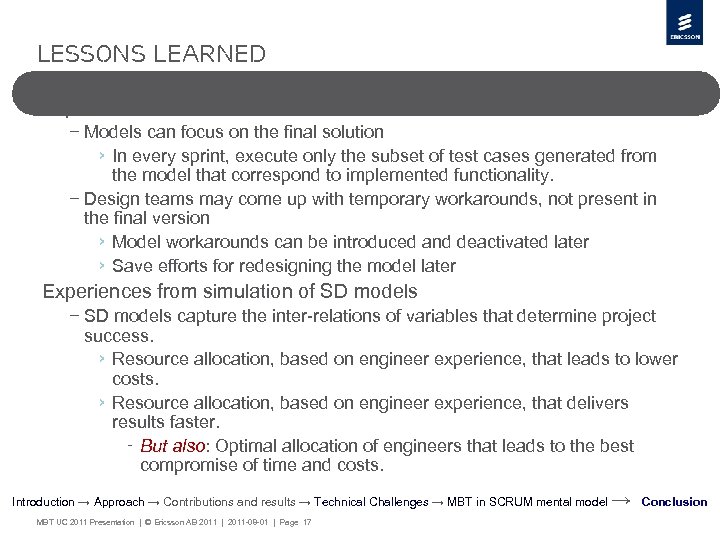 Lessons learned Experiences from evaluation – Models can focus on the final solution ›