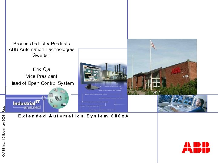 Process Industry Products ABB Automation Technologies Sweden © ABB Inc. 15 November 2003 -