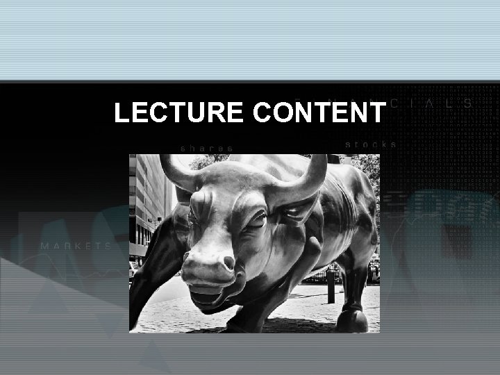 LECTURE CONTENT 