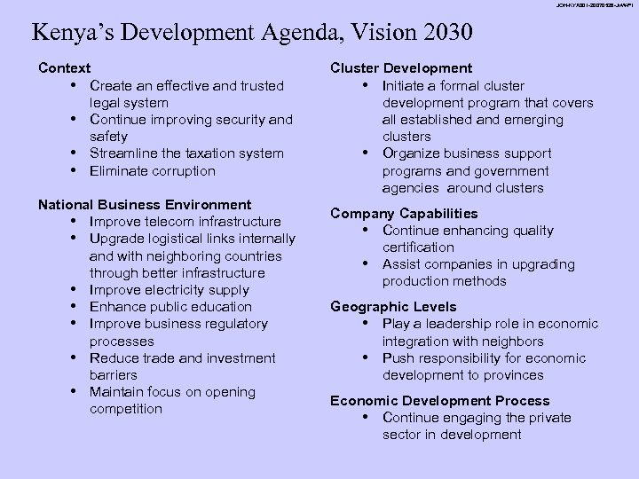 JOH-KYA 001 -20070528 -Jv. W-P 1 Kenya’s Development Agenda, Vision 2030 Context • Create