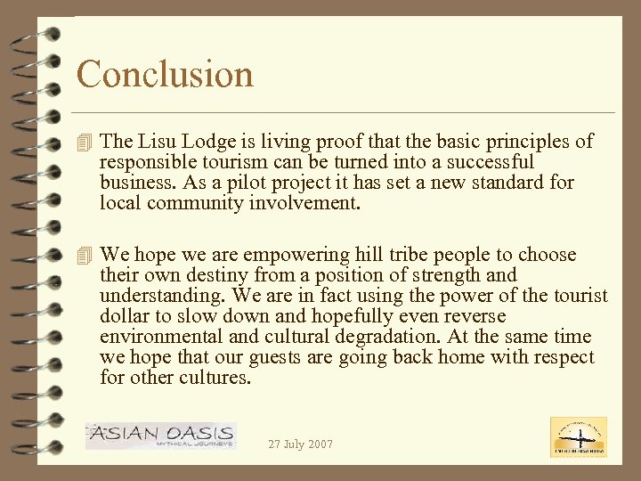 Conclusion 4 The Lisu Lodge is living proof that the basic principles of responsible