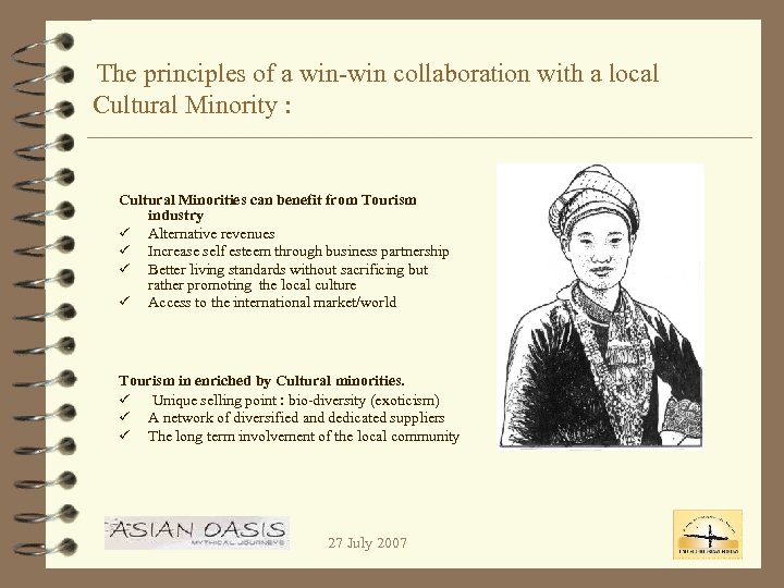 The principles of a win-win collaboration with a local Cultural Minority : Cultural Minorities