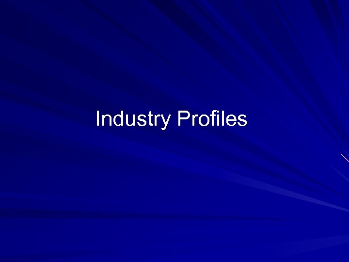 Industry Profiles 