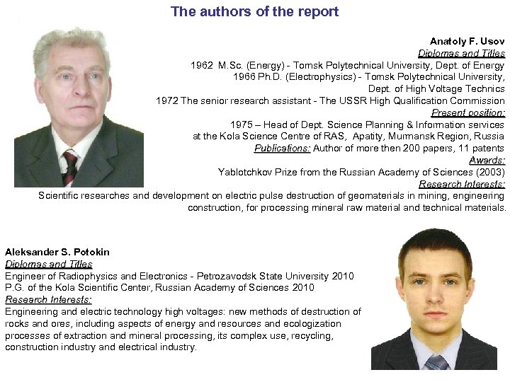 The authors of the report Anatoly F. Usov Diplomas and Titles 1962 M. Sc.