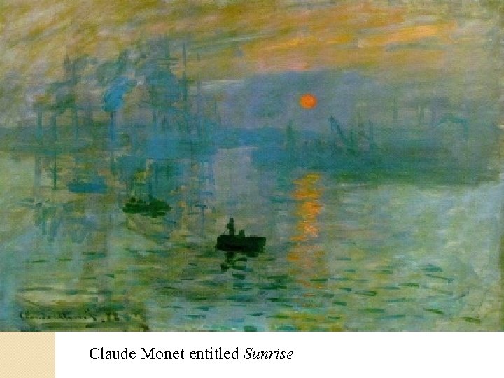 Claude Monet entitled Sunrise 