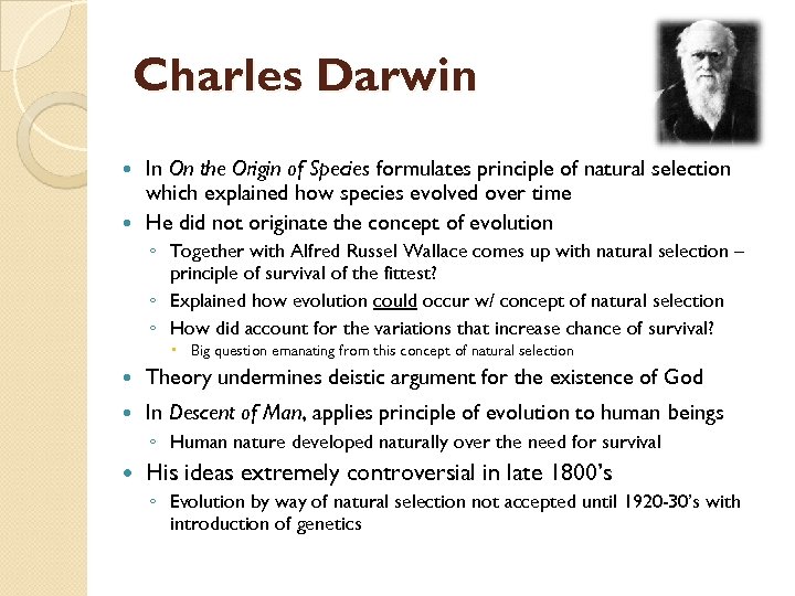 Charles Darwin In On the Origin of Species formulates principle of natural selection which