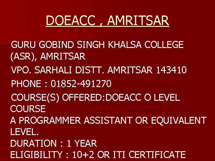 DOEACC , AMRITSAR GURU GOBIND SINGH KHALSA COLLEGE (ASR), AMRITSAR VPO. SARHALI DISTT. AMRITSAR