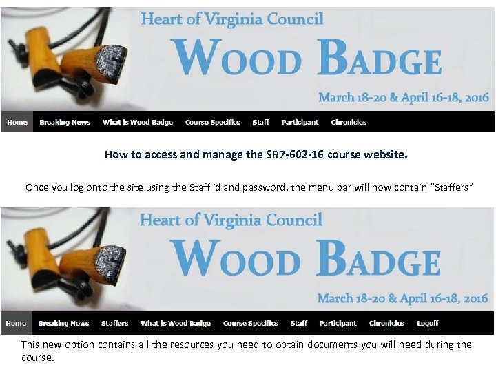 How to access and manage the SR 7 -602 -16 course website. Once you