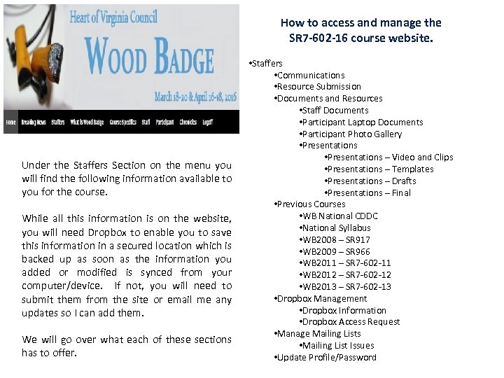 How to access and manage the SR 7 -602 -16 course website. Under the