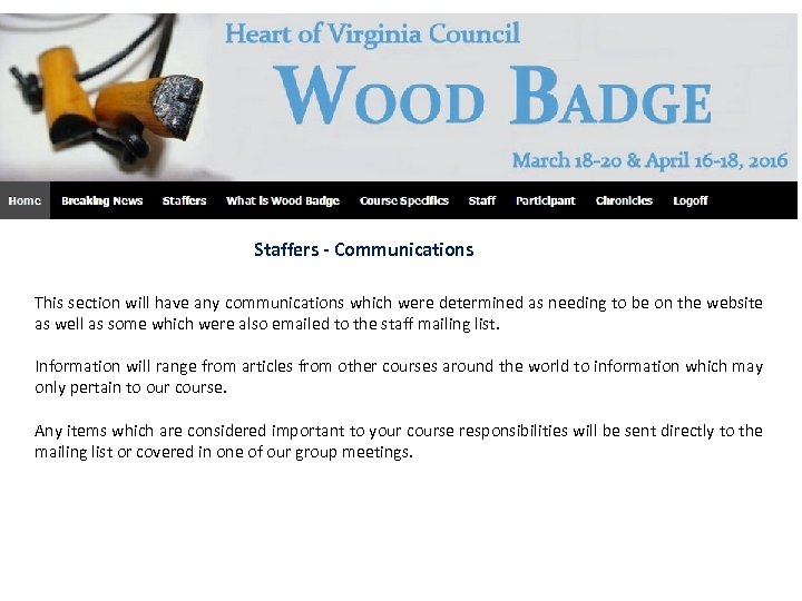 Staffers - Communications This section will have any communications which were determined as needing