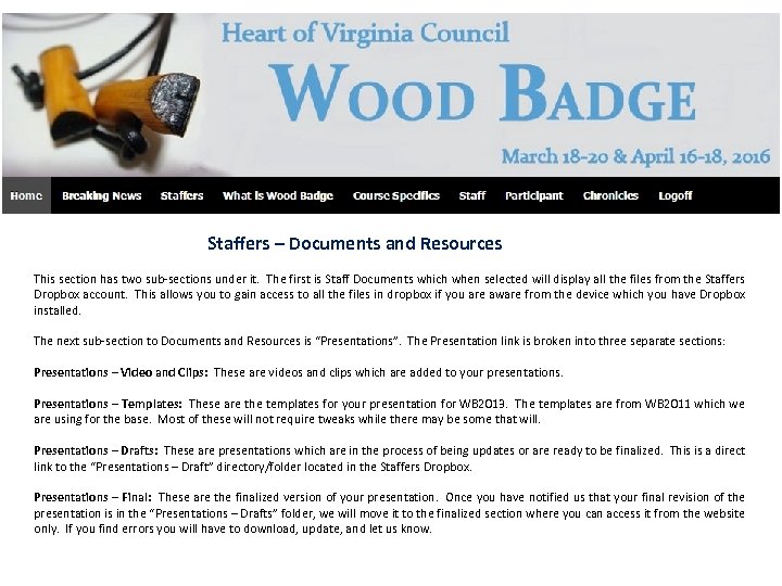 Staffers – Documents and Resources This section has two sub-sections under it. The first