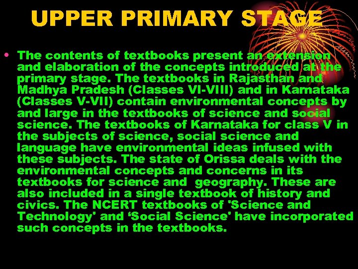 UPPER PRIMARY STAGE • The contents of textbooks present an extension and elaboration of