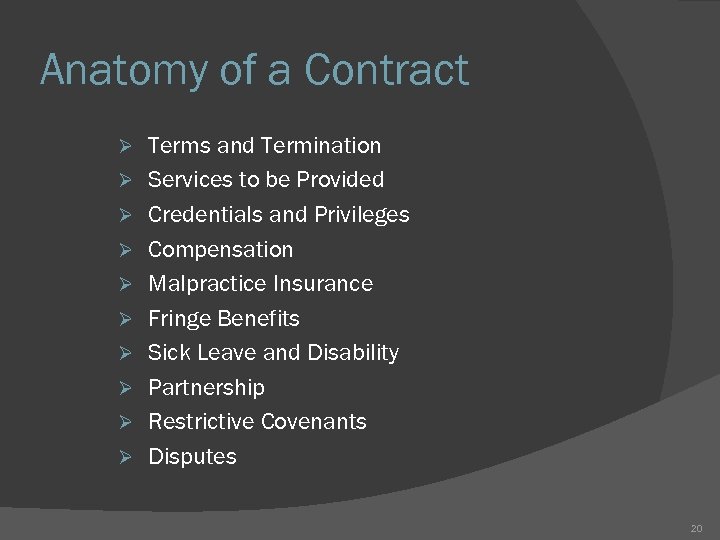 Anatomy of a Contract Ø Ø Ø Ø Ø Terms and Termination Services to