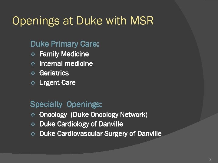 Openings at Duke with MSR Duke Primary Care: Family Medicine v Internal medicine v