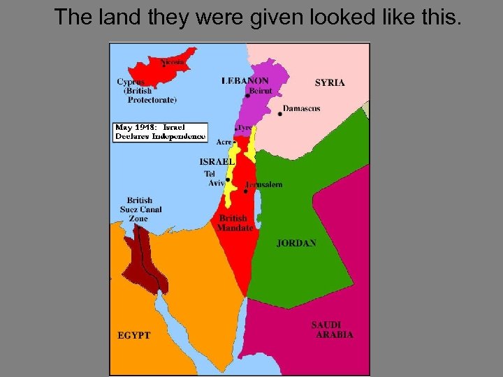 The land they were given looked like this. 