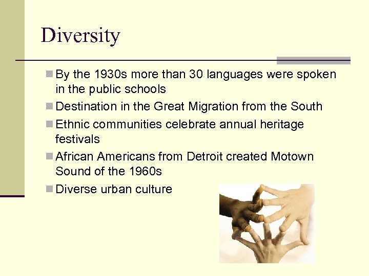 Diversity n By the 1930 s more than 30 languages were spoken in the