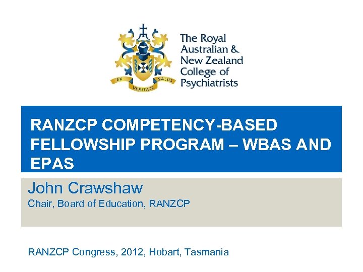 RANZCP COMPETENCYBASED FELLOWSHIP PROGRAM WBAS AND EPAS