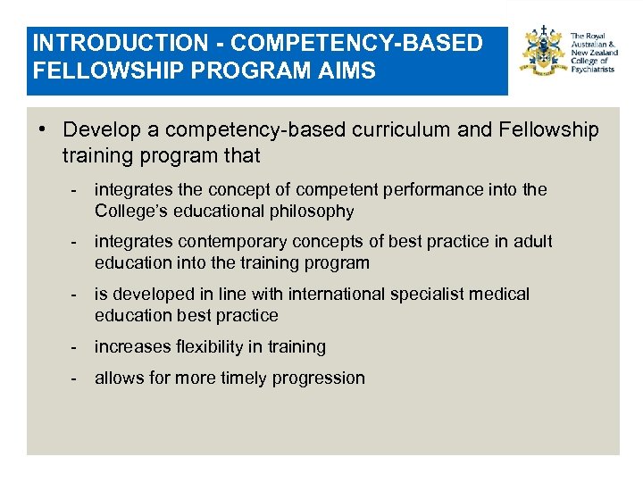 INTRODUCTION - COMPETENCY-BASED FELLOWSHIP PROGRAM AIMS • Develop a competency-based curriculum and Fellowship training