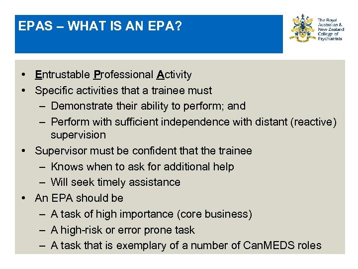 EPAS – WHAT IS AN EPA? • Entrustable Professional Activity • Specific activities that