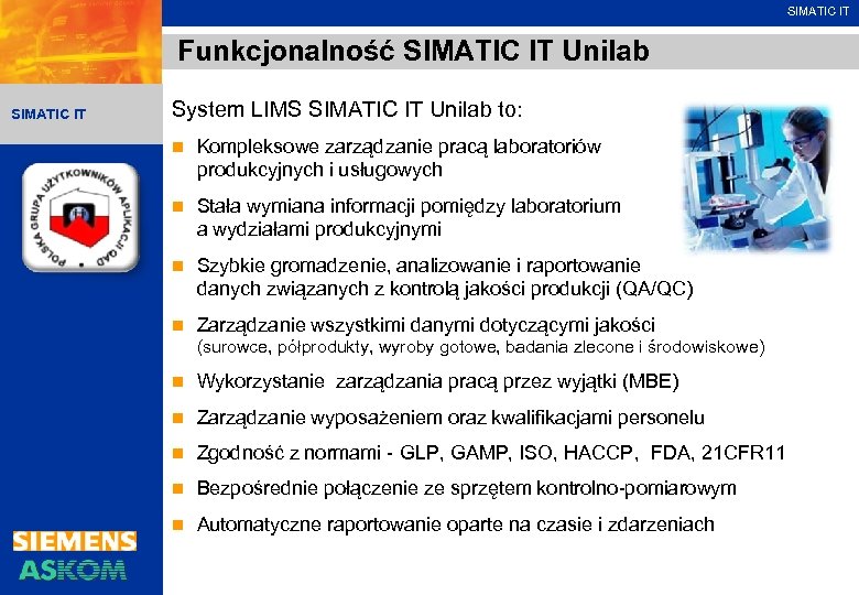 SIMATIC IT Funkcjonalność SIMATIC IT Unilab SIMATIC IT System LIMS SIMATIC IT Unilab to: