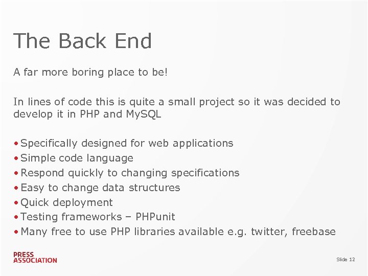 The Back End A far more boring place to be! In lines of code