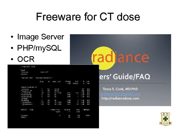 Freeware for CT dose • • • Image Server PHP/my. SQL OCR 