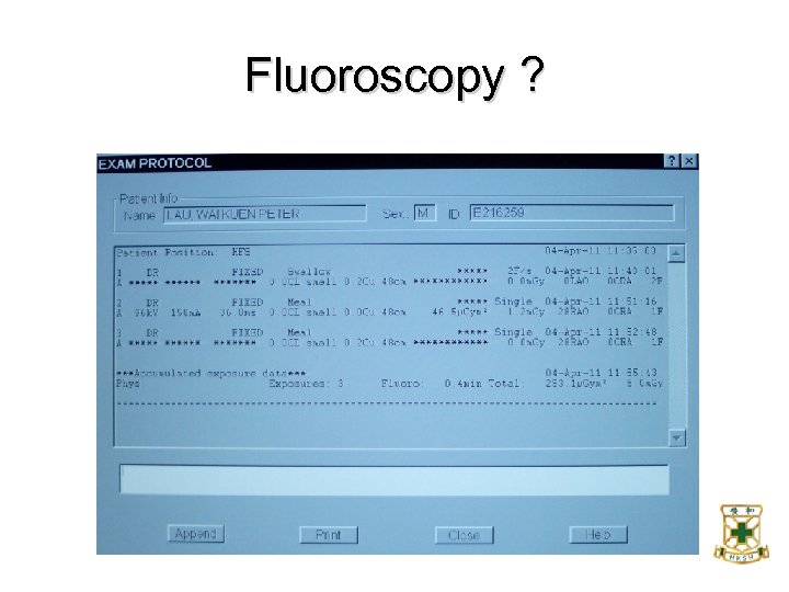 Fluoroscopy ? 