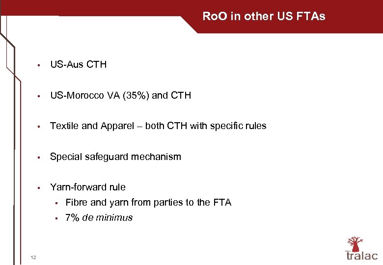 Ro. O in other US FTAs § US-Aus CTH § US-Morocco VA (35%) and