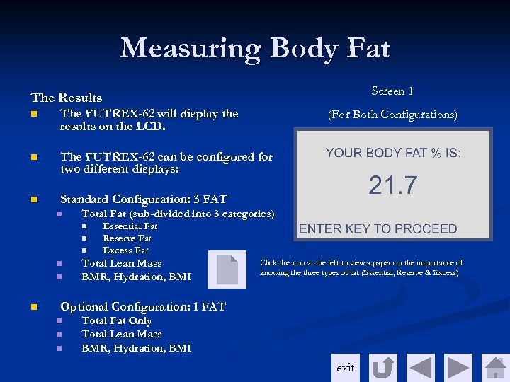 Measuring Body Fat Screen 1 The Results n The FUTREX-62 will display the results