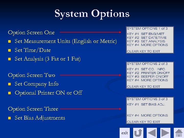 System Options Option Screen One n Set Measurement Units (English or Metric) n Set