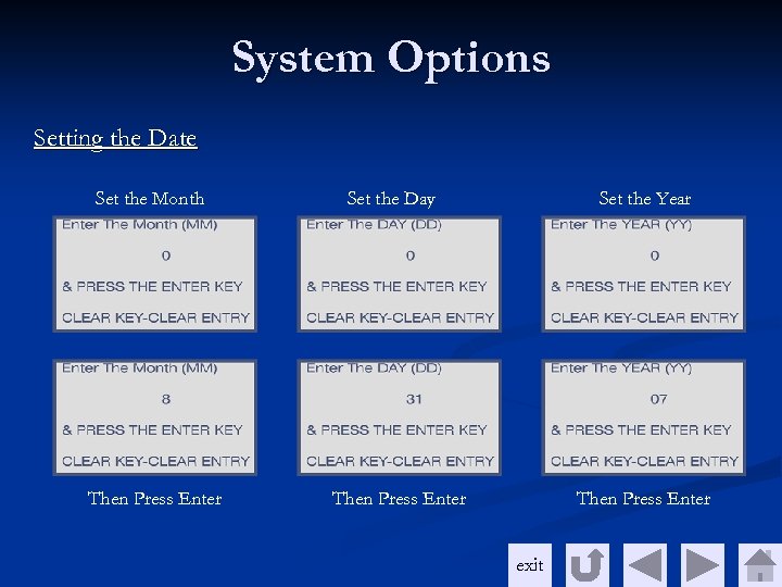 System Options Setting the Date Set the Month Then Press Enter Set the Day