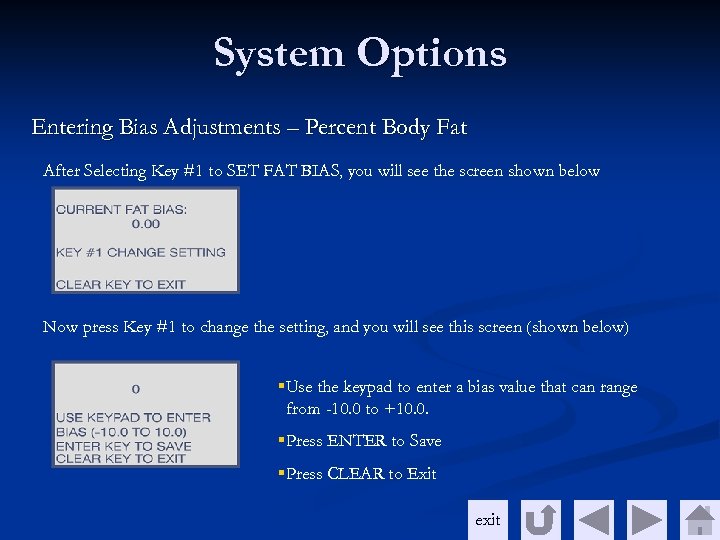System Options Entering Bias Adjustments – Percent Body Fat After Selecting Key #1 to