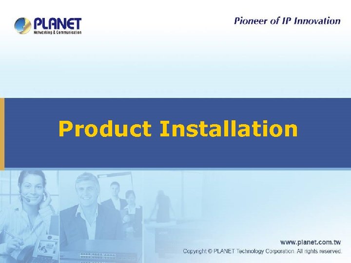 Product Installation 