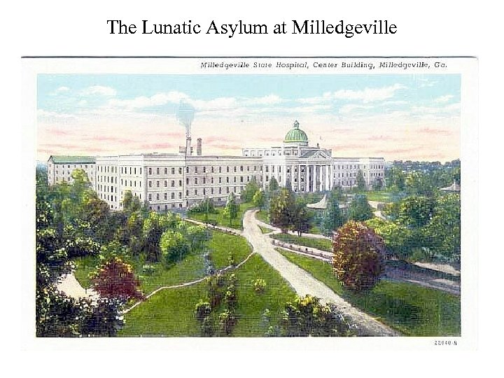 The Lunatic Asylum at Milledgeville 