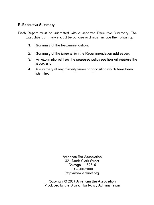 B. Executive Summary Each Report must be submitted with a separate Executive Summary. The