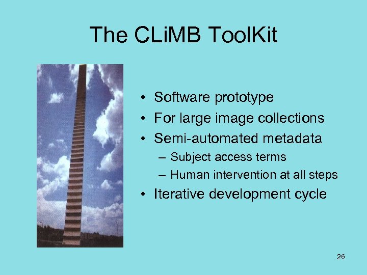 The CLi. MB Tool. Kit • Software prototype • For large image collections •