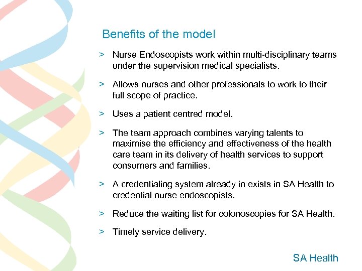 Benefits of the model > Nurse Endoscopists work within multi-disciplinary teams under the supervision