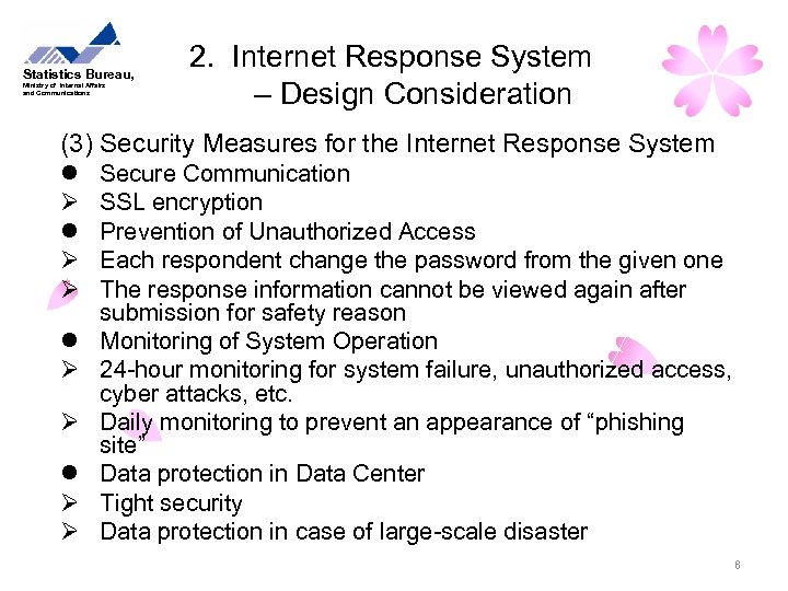 Statistics Bureau, Ministry of Internal Affairs and Communications 2. Internet Response System – Design
