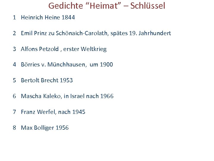 Gedichte “Heimat” – Schlüssel 1 2 3 4 5 6 7 8 Heinrich Heine