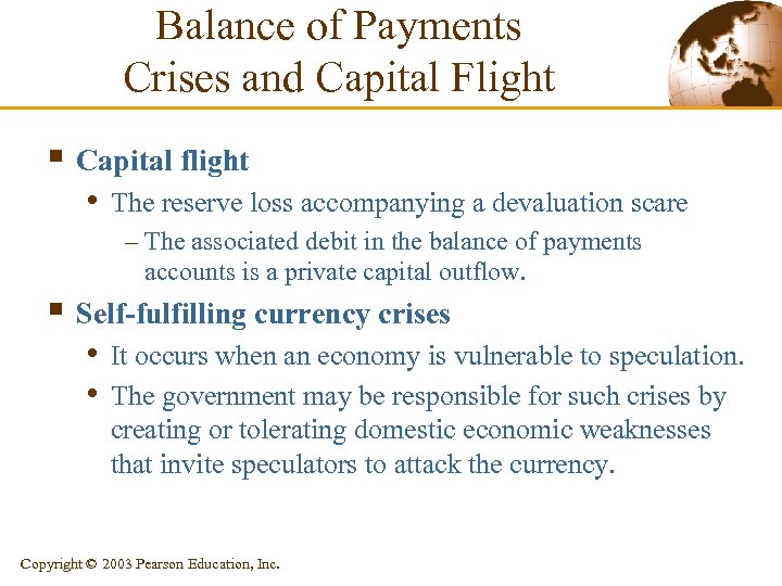 Balance of Payments Crises and Capital Flight § Capital flight • The reserve loss