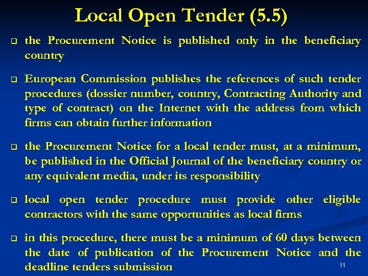 Local Open Tender (5. 5) q the Procurement Notice is published only in the