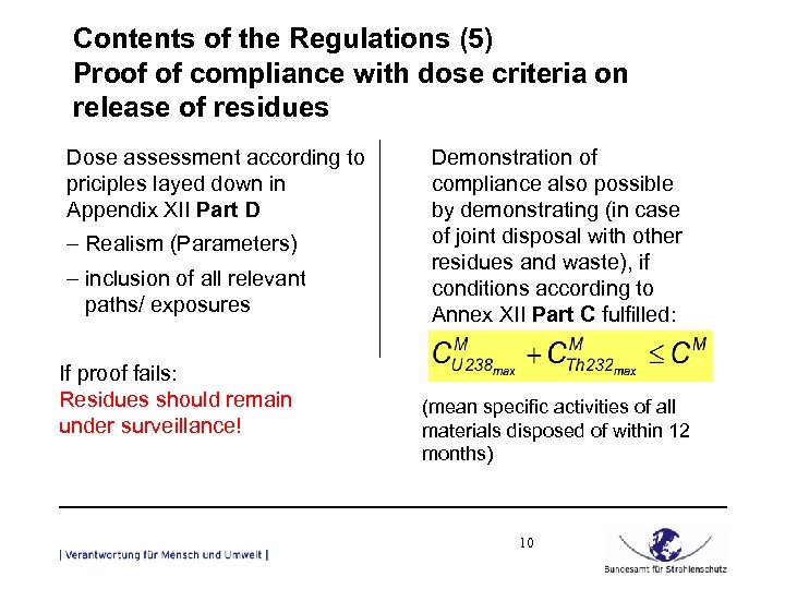 Contents of the Regulations (5) Proof of compliance with dose criteria on release of